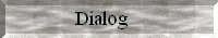 Dialog
